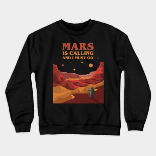 Mars is Calling Crewneck Sweatshirt